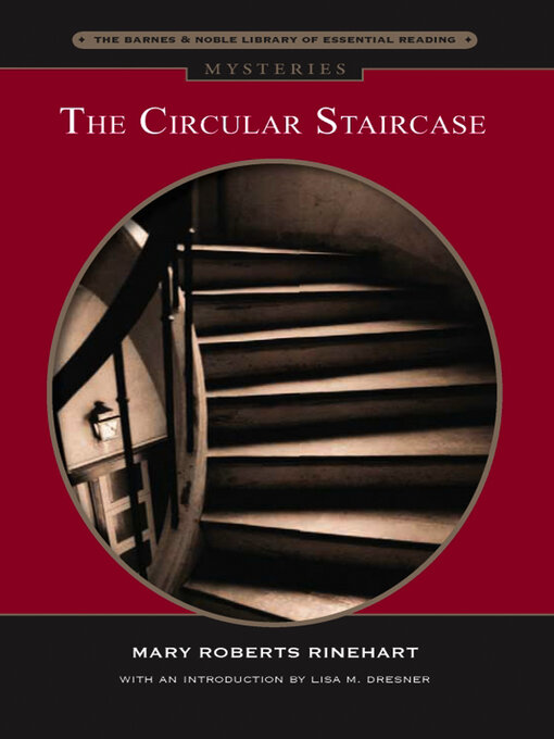 Title details for The Circular Staircase (Barnes & Noble Library of Essential Reading) by Mary  Roberts Rinehart - Available
